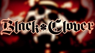 Black Clover [AMV] Missing Half