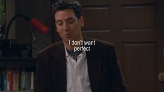 I don't want perfect...