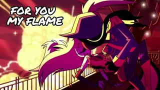 13- For You, My Flame 【Hazbin Hotel Sir Pentious Original Song】