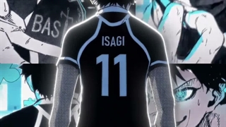 Bluelock Edit _ Isagi and others