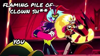42-Flaming Pile of Clown Sh**【Helluva Boss Queen Bee Original Song】