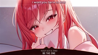 Nightcore _Be the one