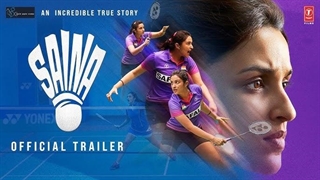 فیلم Saina محصول سال 2021 بیوگرافی Saina Nehwal