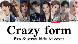 کاور  crazy form از اکسو و استری کیدز هوش مصنوعی
