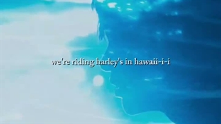 ʜᴀʀʟᴇʏꜱ ɪɴ ʜᴀᴡᴀɪɪ-ɪ-ɪ