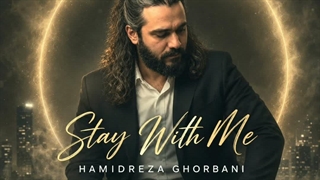 Hamidreza Ghorbani  - Stay With Me