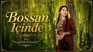 بوستان ایچینده - تأزه تورکمن آیدیمی