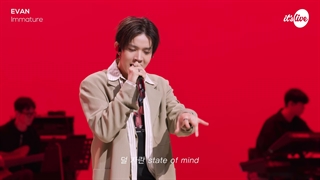 اجرای IMMATURE از ایوان EVAN در IT’S LIVE